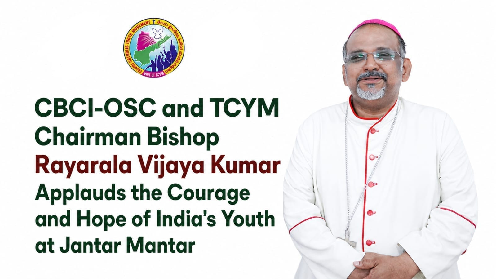 CBCI-OSC and TCYM Chairman Bishop Rayarala Vijaya Kumar Applauds the Courage and Hope of India's Youth at Jantar Mantar