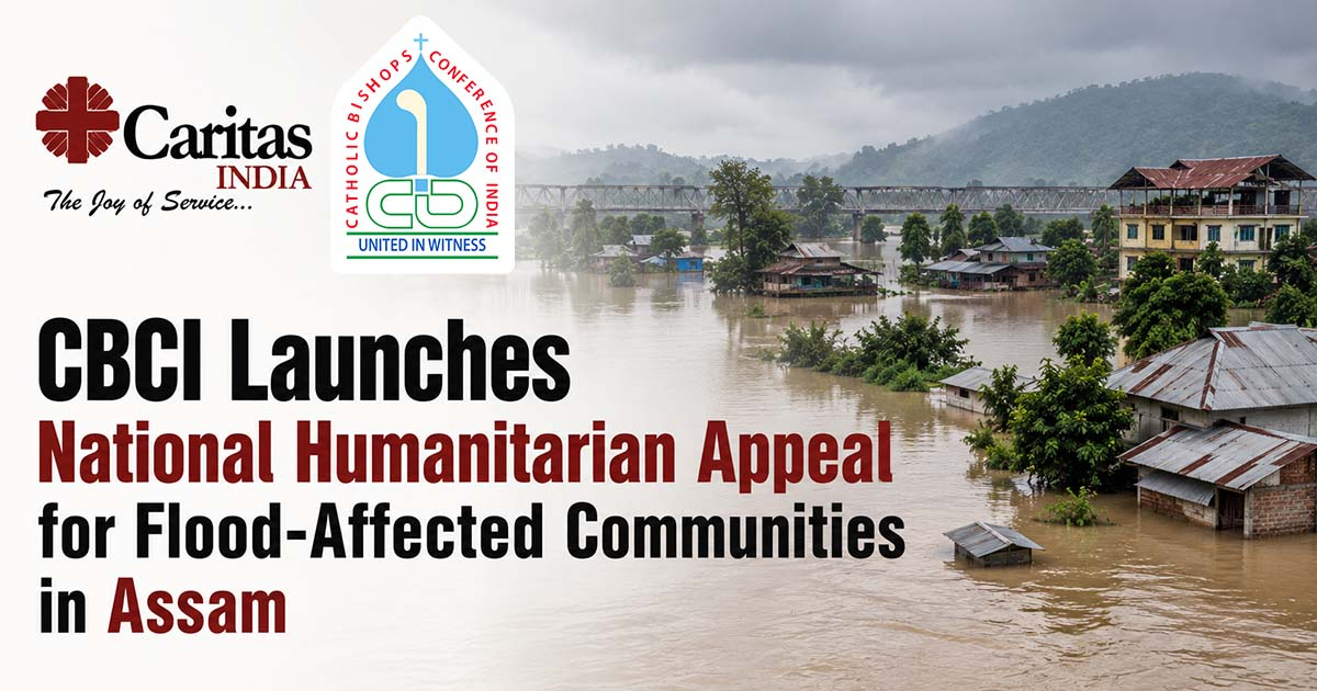 CBCI Launches National Humanitarian Appeal for Flood-Affected Communities in Assam